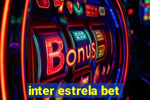 inter estrela bet